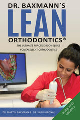 Dr. Baxmann´s LEAN ORTHODONTICS® - The Ultimate Practice Book Series for excellent Orthodontics: Diagnostics - Volume 2 (Dr. Baxmann´s LEAN ORTHODONTICS® - English Version)
