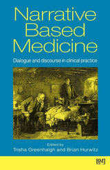 Narrative Based Medicine: 1st Edition