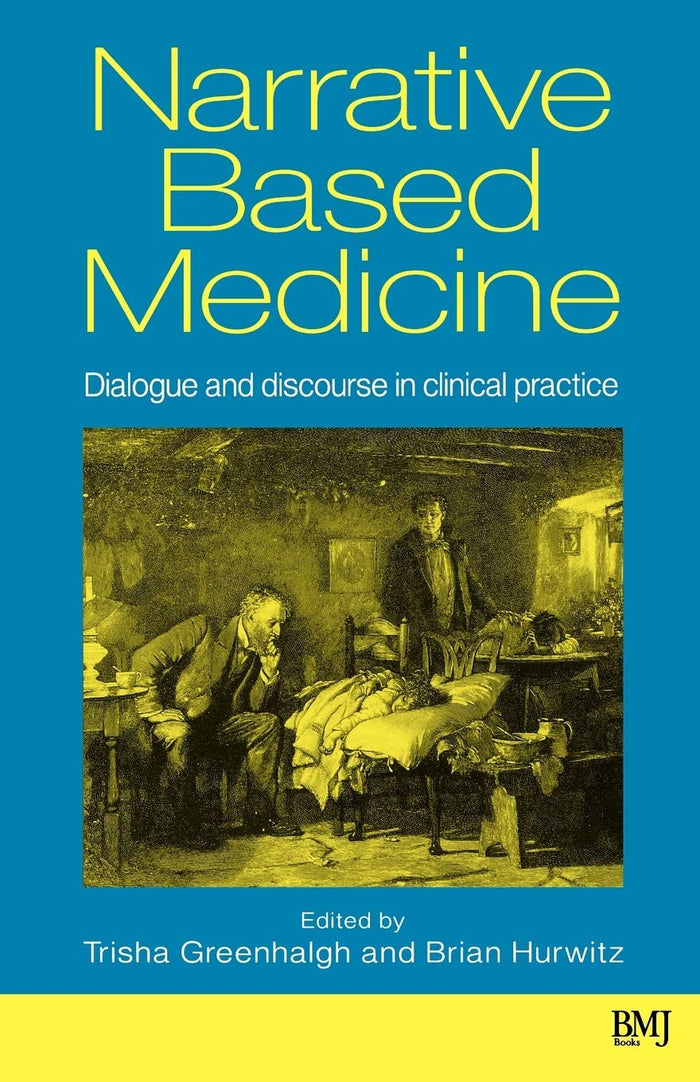 Narrative Based Medicine: 1st Edition