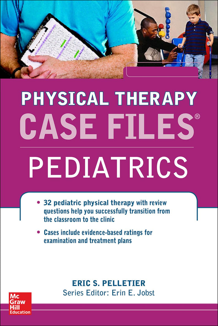 Case Files in Physical Therapy Pediatrics (Communications and Signal Processing): 1st Edition