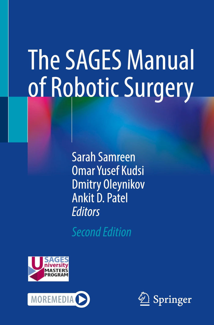 The SAGES Manual of Robotic Surgery: Second Edition 2025
