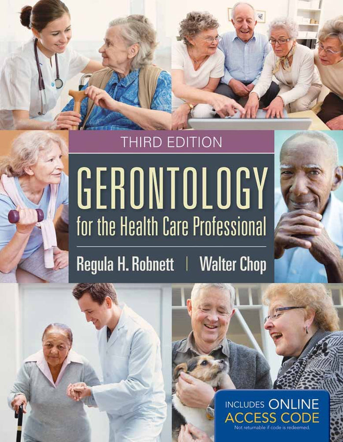 Gerontology for the Health Care Professional:.