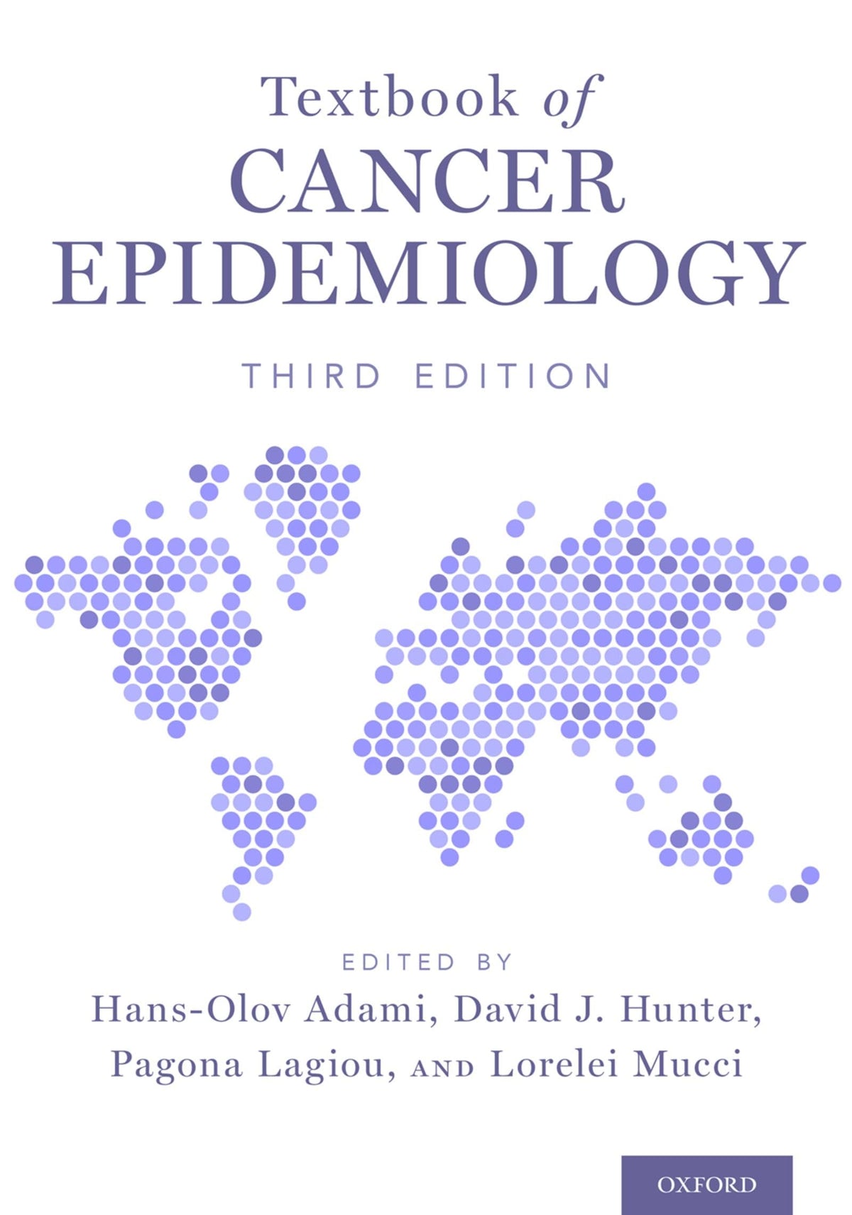 TEXTBOOK OF CANCER EPIDEMIOLOGY: 3rd Edition