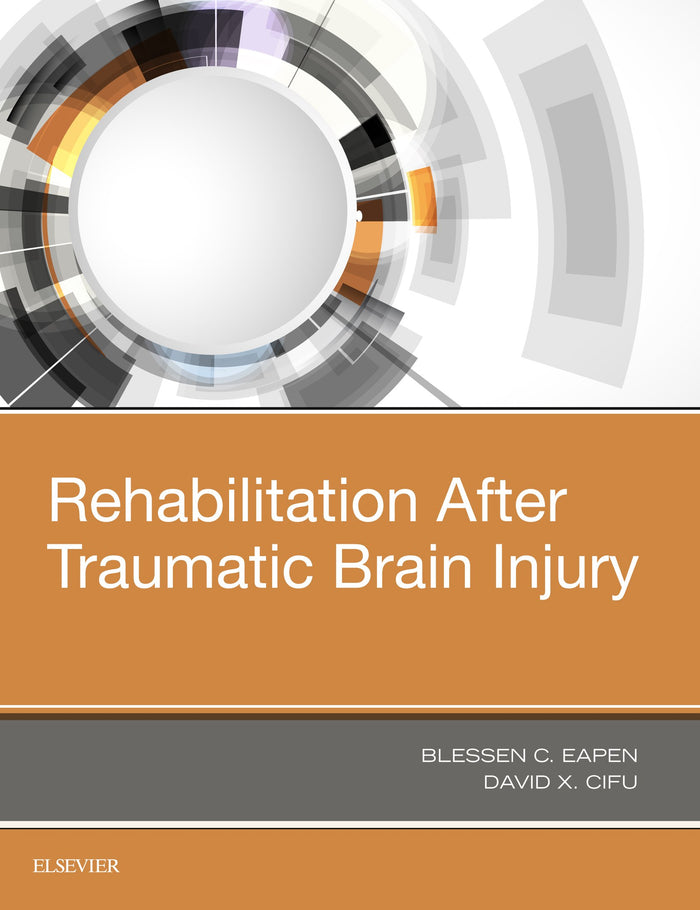 Rehabilitation After Traumatic Brain Injury: 1st Edition