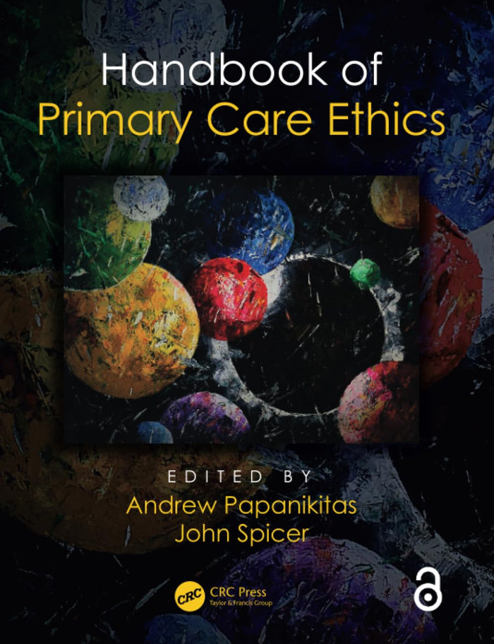Handbook of Primary Care Ethics: 1st Edition
