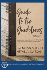 Guide to the Guidelines, Volume 2: GI Infection, Inflammation, and Bleeding