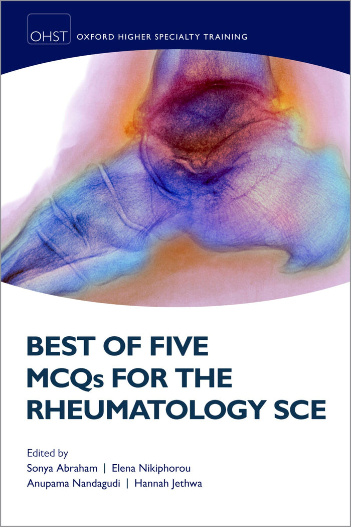 MCQs for the Rheumatology SCE (Oxford Speciality Training;Revision Texts)