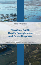 Disasters, Public Health Emergencies, and Crisis Response: 1st Edition