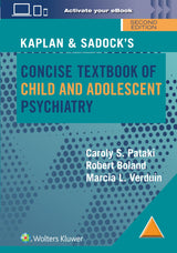Kaplan & Sadock’s Concise Textbook of Child and Adolescent Psychiatry: Second Edition