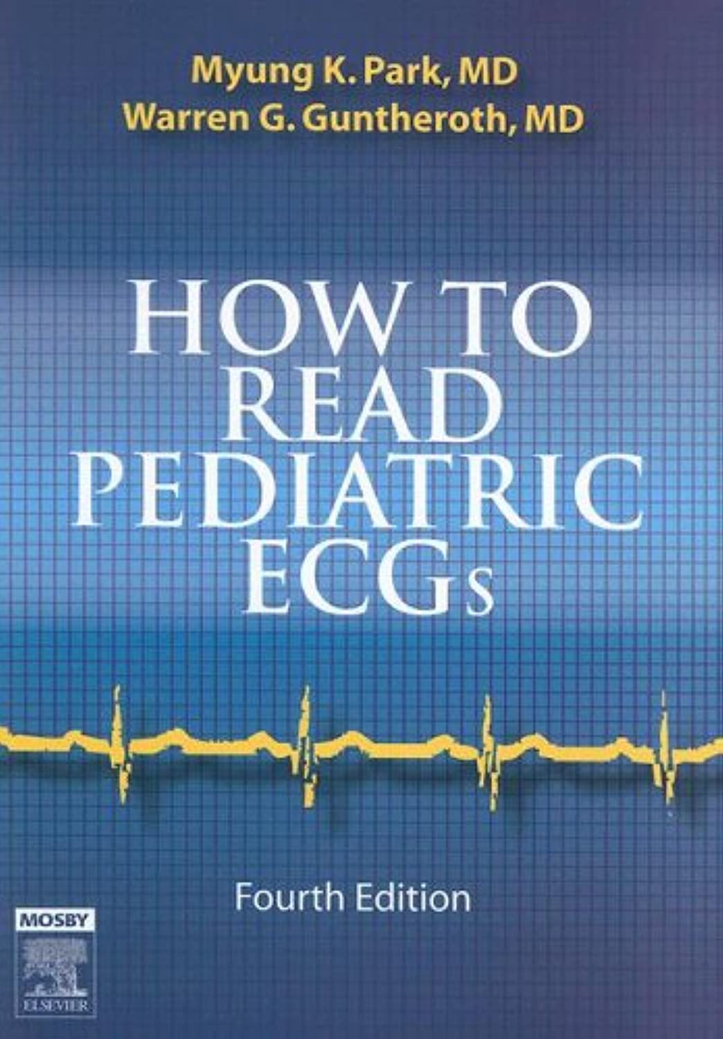 How to Read Pediatric ECGs: 4th Edition