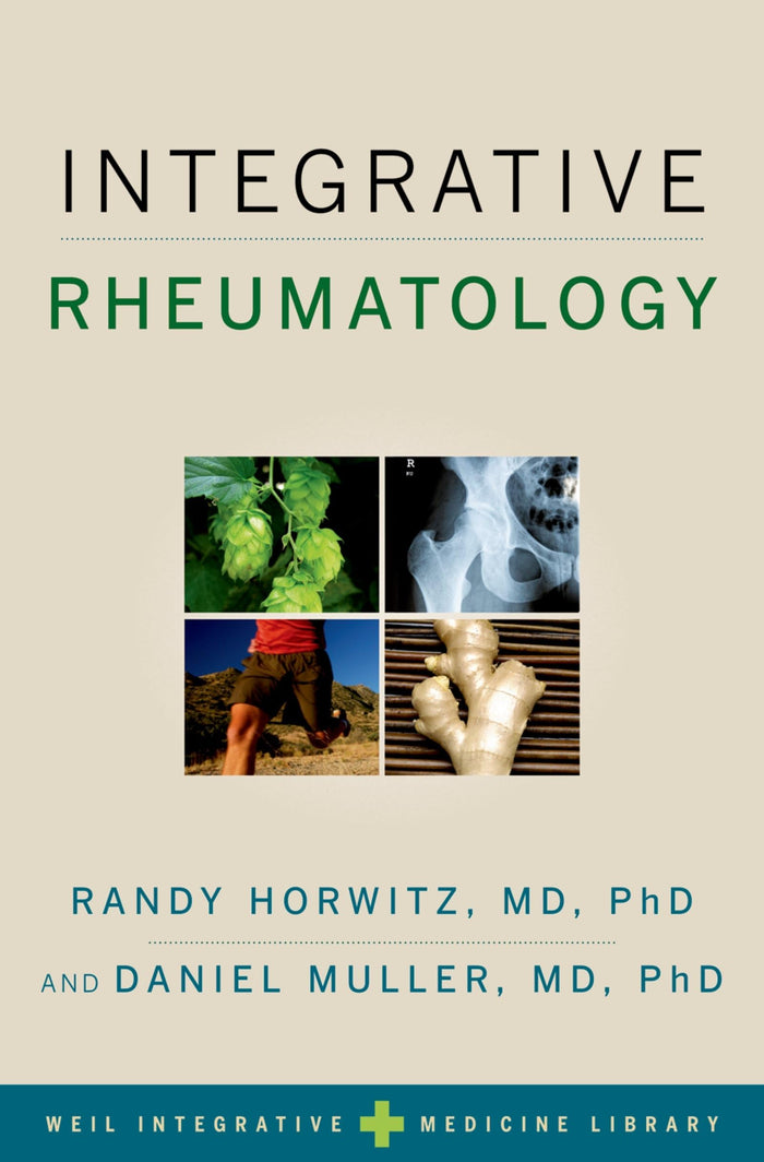 Integrative Rheumatology (Weil Integrative Medicine Library): 1st Edition
