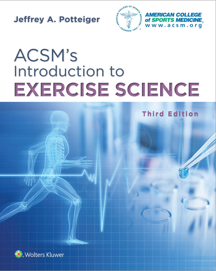 ACSM's Introduction to Exercise Science (American College of Sports Medicine): 3rd Edition