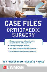 Case Files Orthopaedic Surgery (LANGE Case Files): 1st Edition