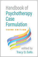 Handbook of Psychotherapy Case Formulation: Third Edition