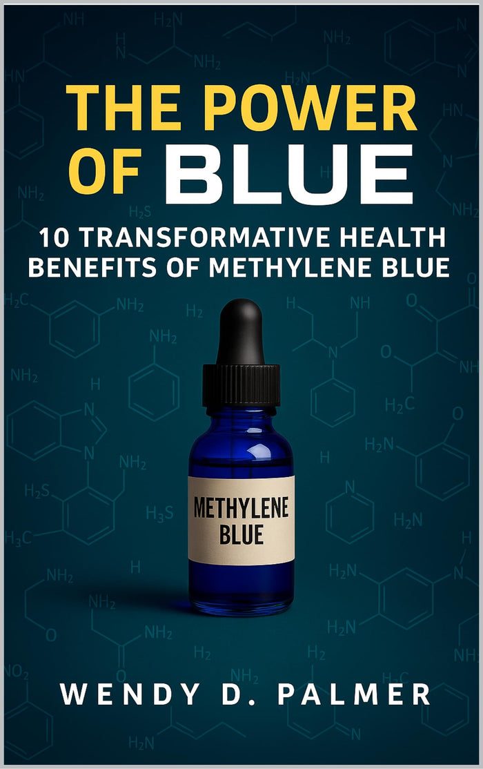 The Power of Blue: 10 Transformative Health Benefits of Methylene Blue (The Longevity Science Series): Kindle Edition