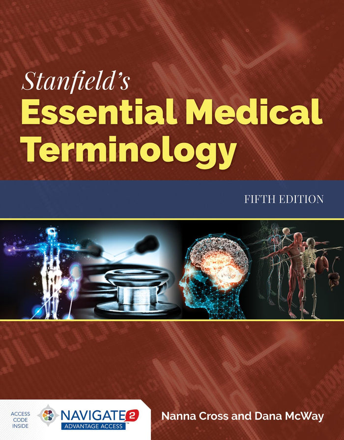 Stanfield's Essential Medical Terminology:.