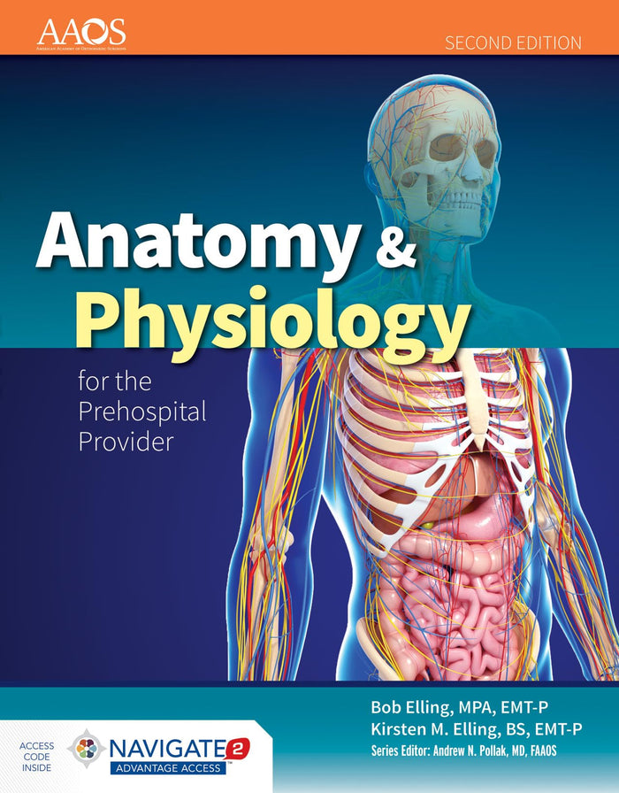 Anatomy & Physiology for the Prehospital Provider:. (American Academy of Orthopaedic Surgeons)