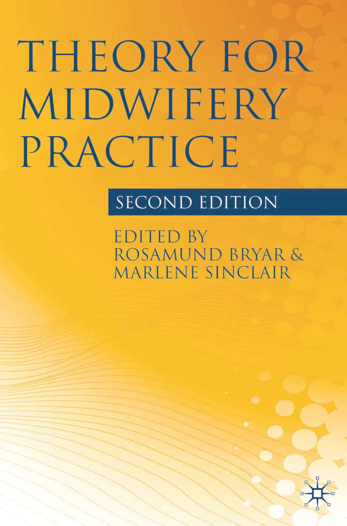 Theory for Midwifery Practice: 2nd Edition, Kindle Edition