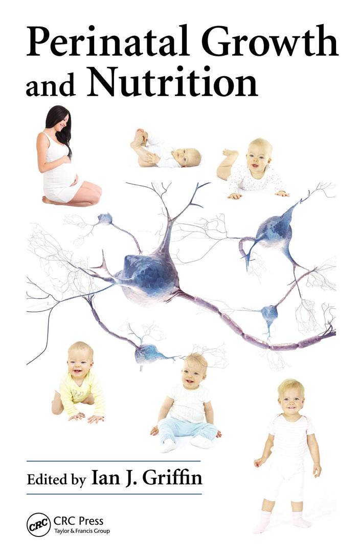 Perinatal Growth and Nutrition: 1st Edition