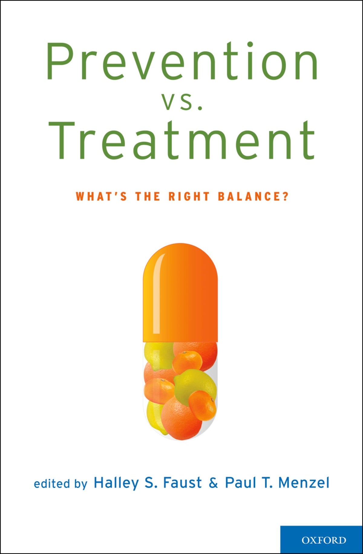 Prevention vs. Treatment: What's the Right Balance?: Illustrated Edition, Kindle Edition