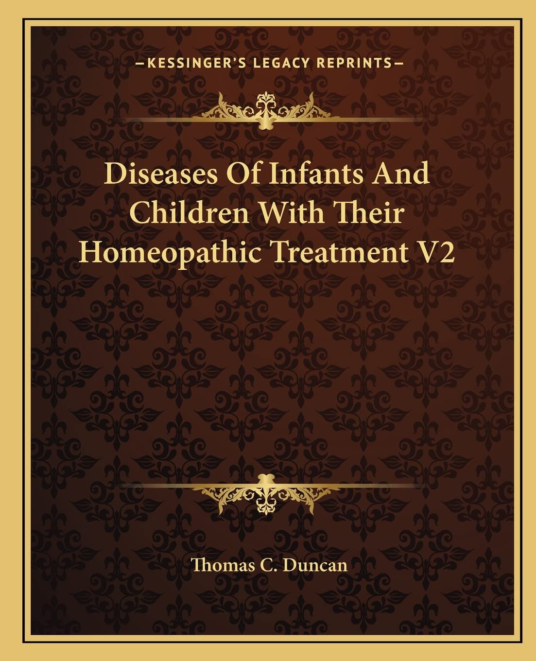 Diseases Of Infants And Children With Their Homeopathic Treatment V2