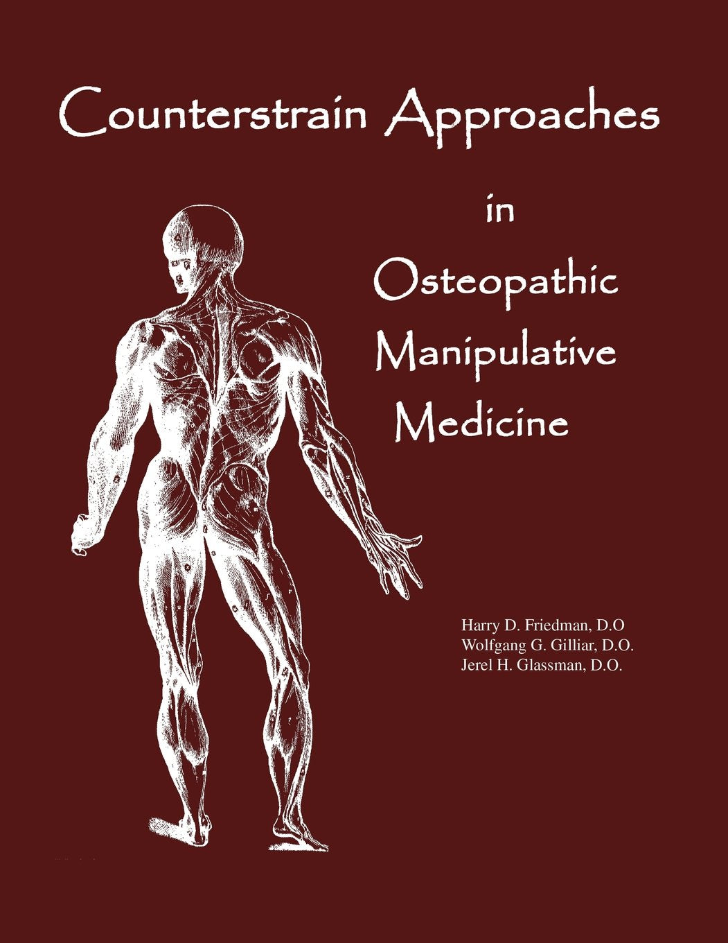 Counterstrain Approaches In Osteopathic Manipulative Medicine (Sfimms Neuromusculoskeletal Medicine): Illustrated Edition