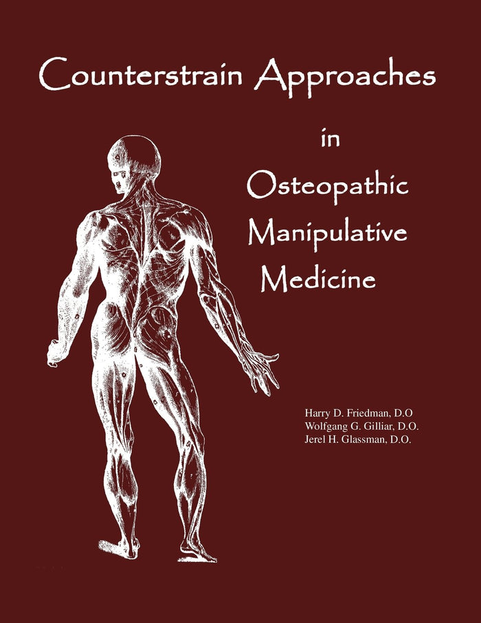 Counterstrain Approaches In Osteopathic Manipulative Medicine (Sfimms Neuromusculoskeletal Medicine): Illustrated Edition