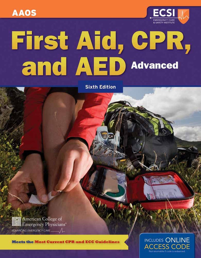 First Aid, CPR and AED Advanced: 6th Edition