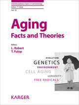 Aging: Facts and Theories (Interdisciplinary Topics in Gerontology)