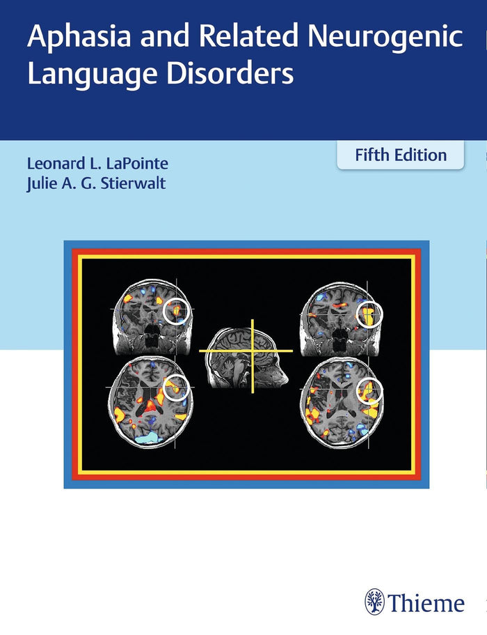 Aphasia and Related Neurogenic Language Disorders: 5th Edition