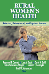 Rural Women's Health: Mental, Behavioral, and Physical Issues
