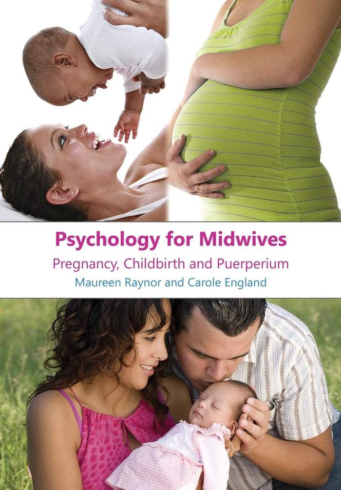 Psychology for midwives: Pregnancy, Childbirth and Puerperium
