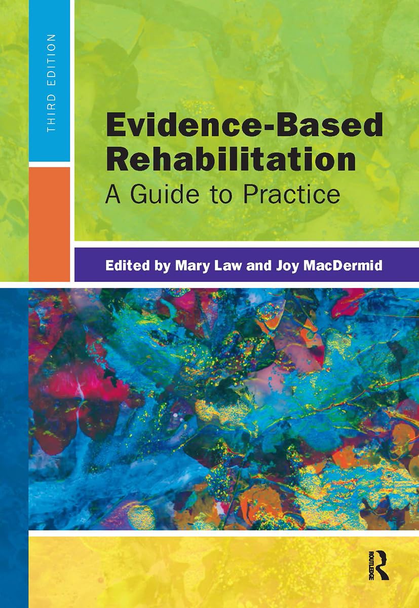 Evidence-Based Rehabilitation: 3rd Edition