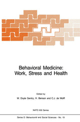 Behavioral Medicine: Work, Stress and Health (NATO Science Series D:, 19)