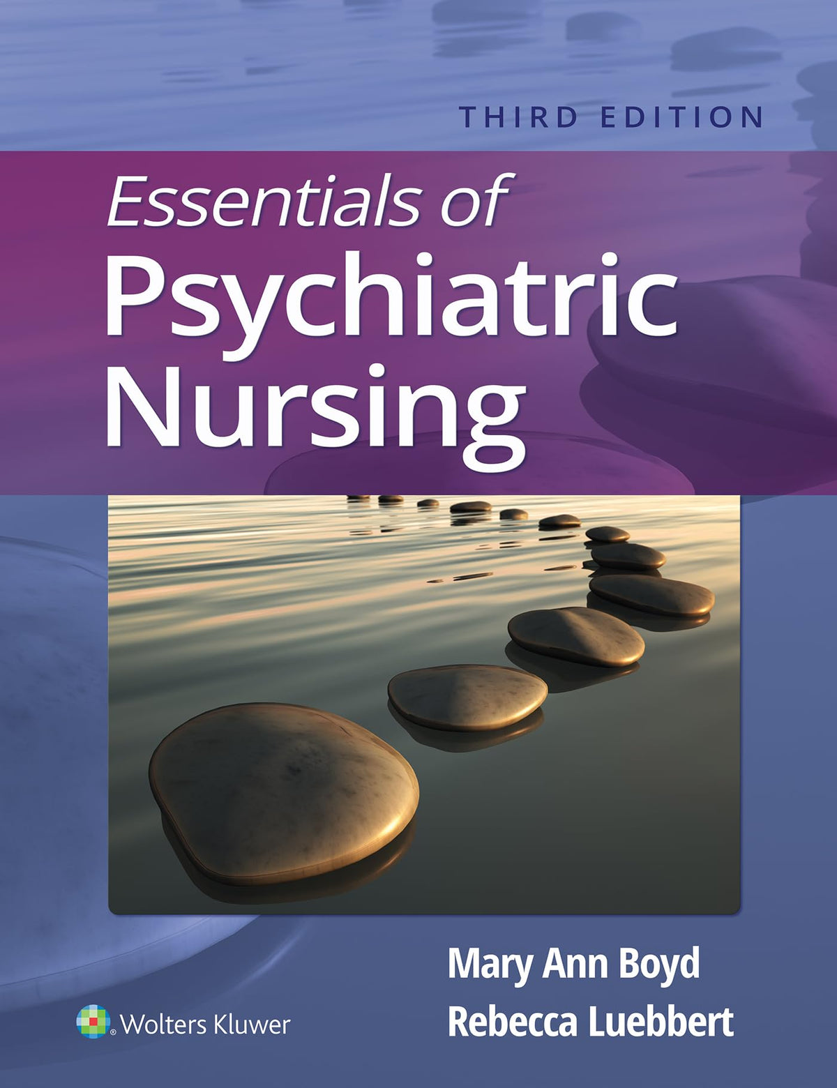 Essentials of Psychiatric Nursing: Third, North American Edition