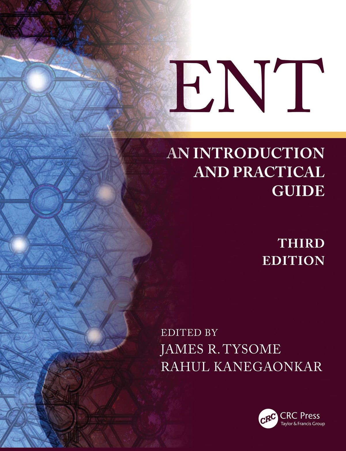 ENT: An Introduction and Practical Guide: 3rd Edition, Kindle Edition