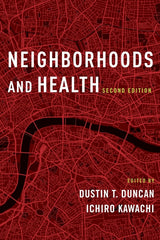 Neighborhoods and Health: 2nd Edition