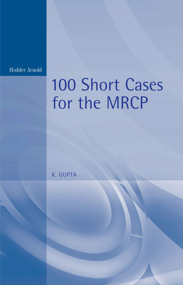 100 Short Cases for the MRCP, 2Ed: 2nd Edition