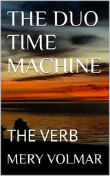 THE DUO TIME MACHINE: THE VERB