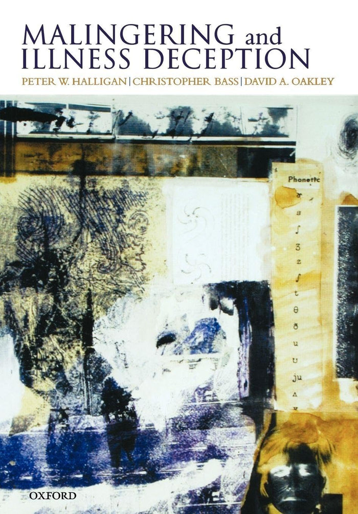 Malingering and Illness Deception: 1st Edition