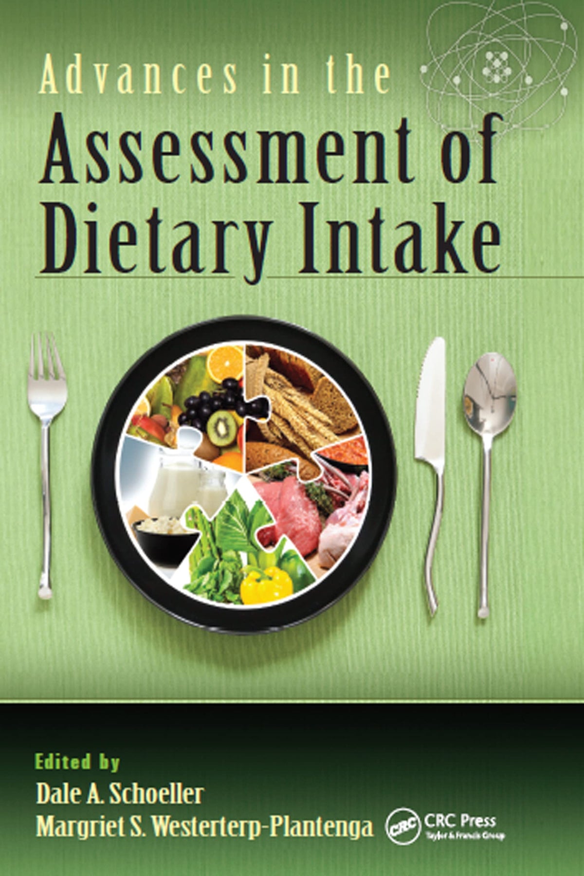 Advances in the Assessment of Dietary Intake.: 1st Edition