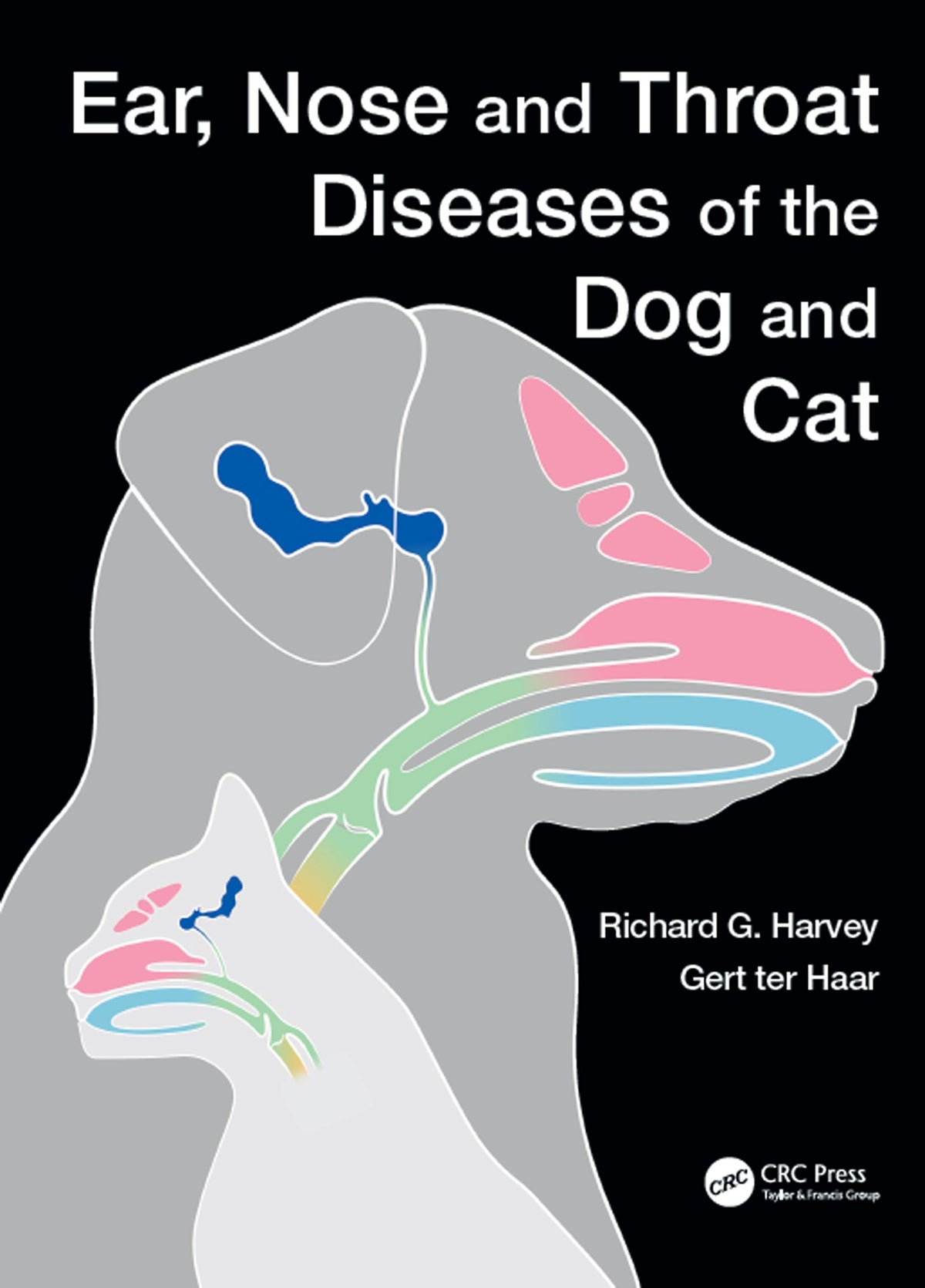 Ear, Nose and Throat Diseases of the Dog and Cat: 1st Edition