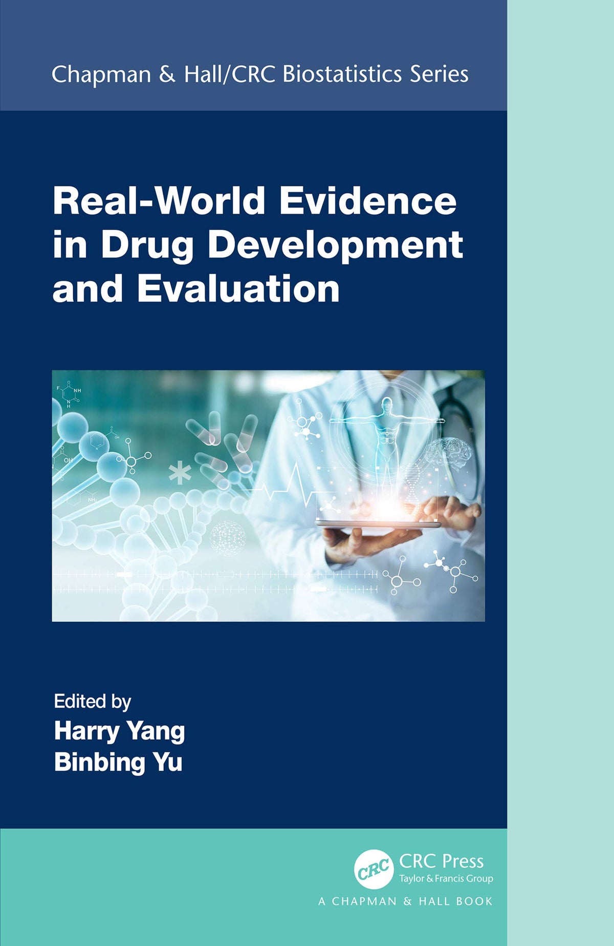 Real-World Evidence in Drug Development and Evaluation (Chapman & Hall/CRC Biostatistics Series): 1st Edition