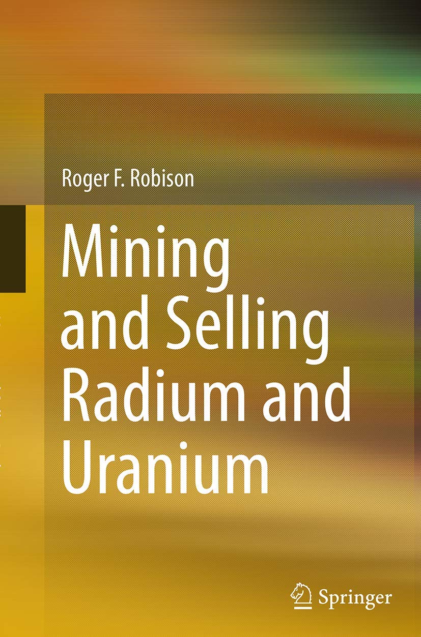 Mining and Selling Radium and Uranium