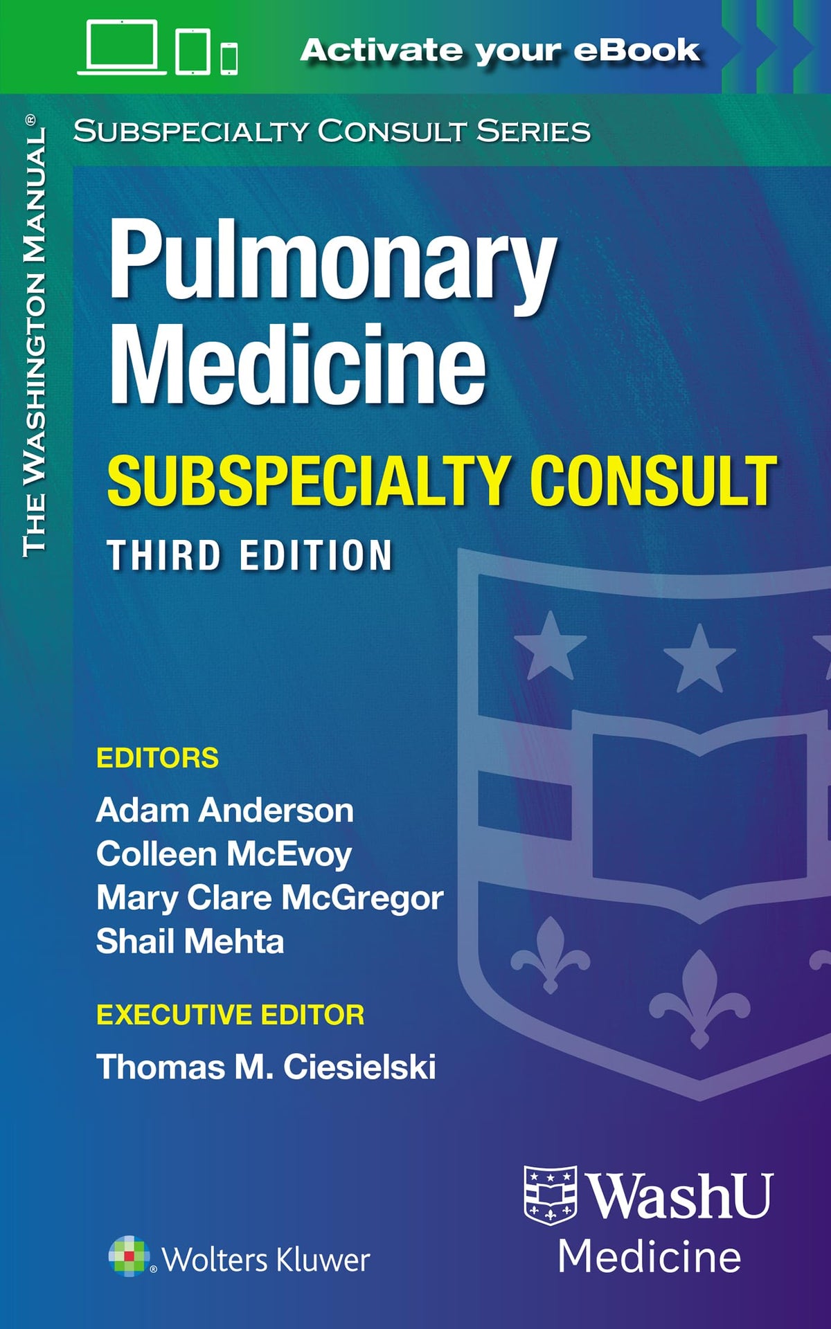 Washington Manual Pulmonary Medicine Subspecialty Consult: Third Edition