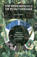 The Epidemiology of Plant Diseases: Second Edition 2006