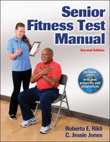 Senior Fitness Test Manual: Second Edition
