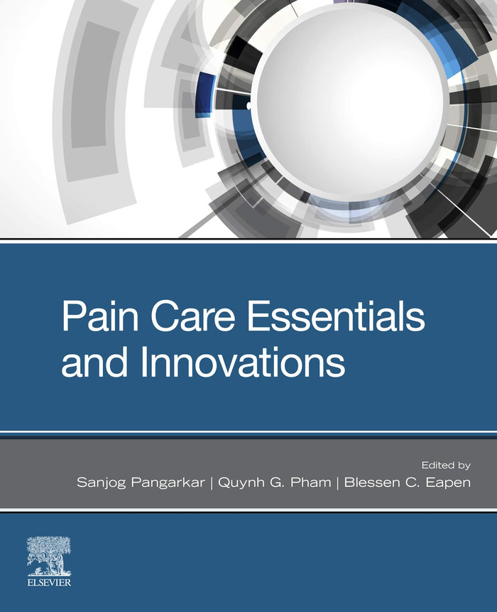 Pain Care Essentials and Innovations E-Book: 1st Edition