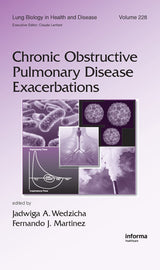Chronic Obstructive Pulmonary Disease Exacerbations (Lung Biology in Health and Disease): 1st Edition