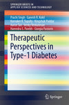 Therapeutic Perspectives in Type-1 Diabetes (SpringerBriefs in Applied Sciences and Technology)